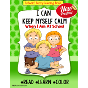 KEEP CALM IN SCHOOL Social Story Coloring Book Positive Behavior Strategy AUTISM